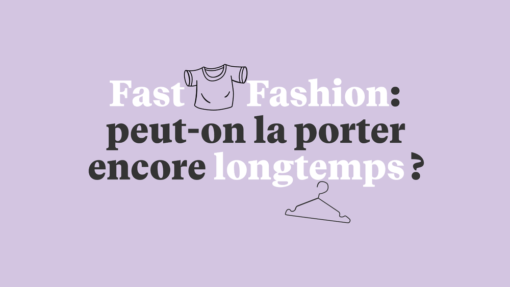 «La fast fashion est-elle acceptable?»
