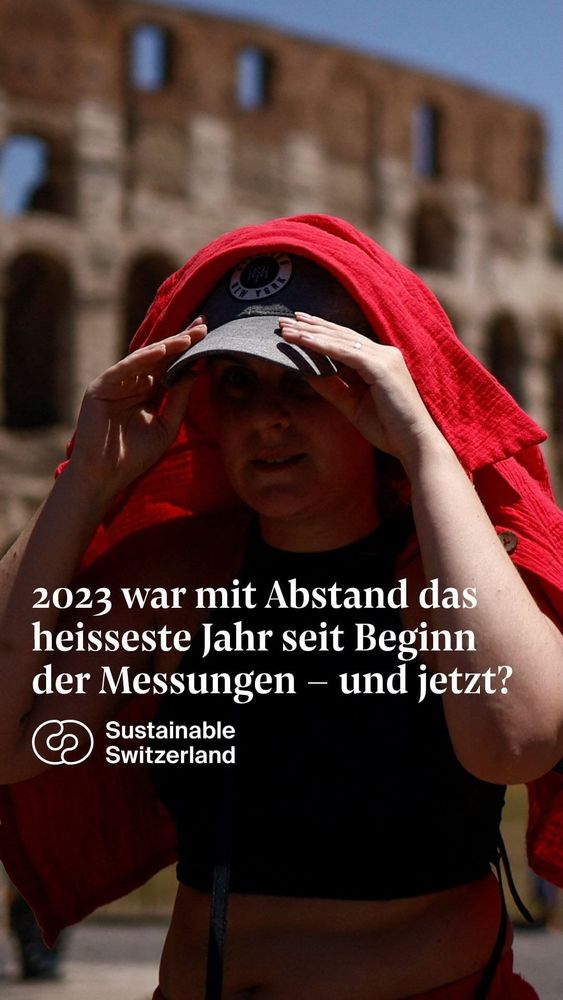 2023 war mit Abstand das heisseste Jahr seit Beginn der Messungen - und jetzt?