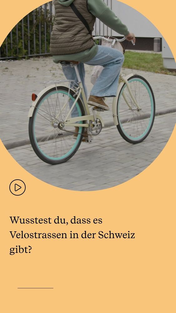 Velostrassen in der Schweiz gibt?